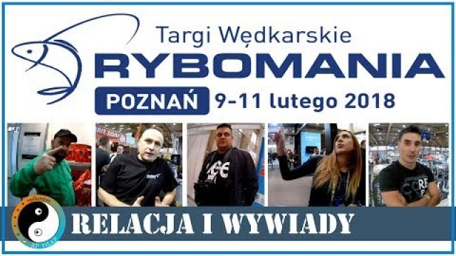 RYBOMANIA 2018 ☯ Relacja z Targów i Wywiady
